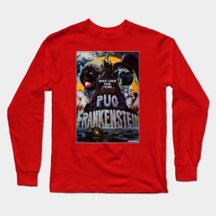 PUG FRANKENSTEIN Long Sleeve T-Shirt